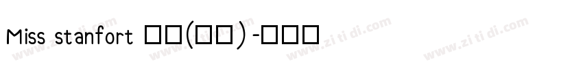 Miss stanfort 常规(西方)字体转换